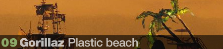 9. Gorillaz -  Plastic Beach