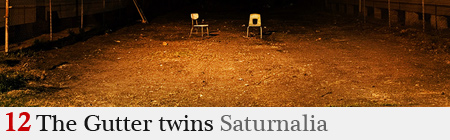 Gutter Twins – Saturnalia