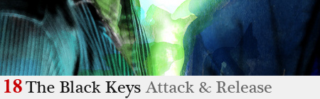 Black Keys – Attack & Release