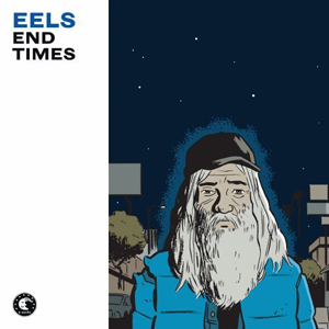 Eels – End Times
